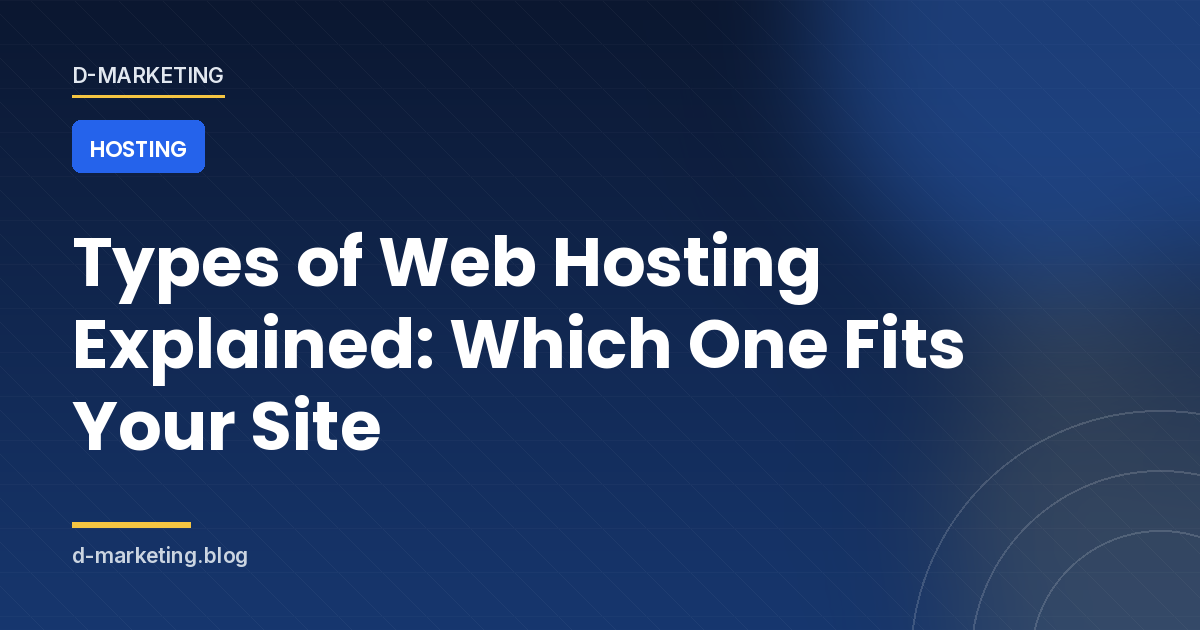 types of web hosting Shared, VPS, cloud and managed hosting compared by traffic, budget and technical comfort