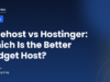 Bluehost and Hostinger control panels compared